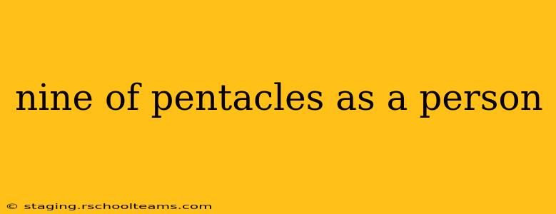 nine of pentacles as a person