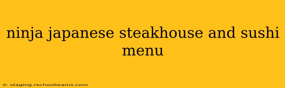 ninja japanese steakhouse and sushi menu