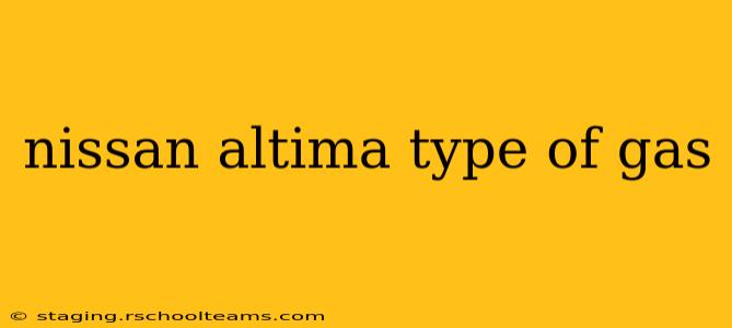 nissan altima type of gas