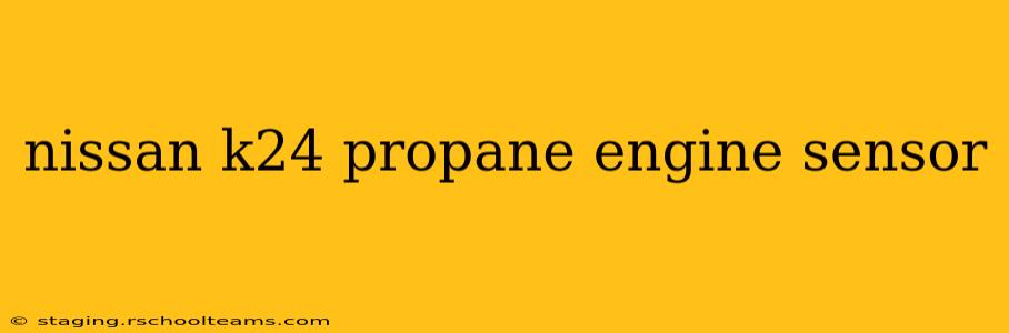 nissan k24 propane engine sensor