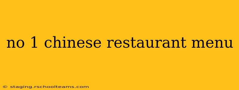 no 1 chinese restaurant menu