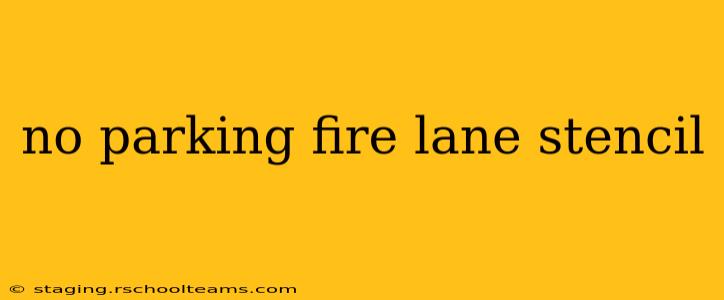 no parking fire lane stencil