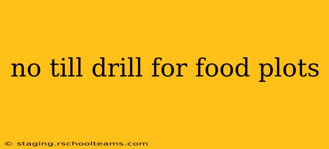 no till drill for food plots