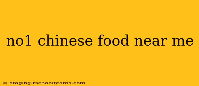 no1 chinese food near me