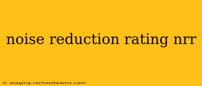 noise reduction rating nrr