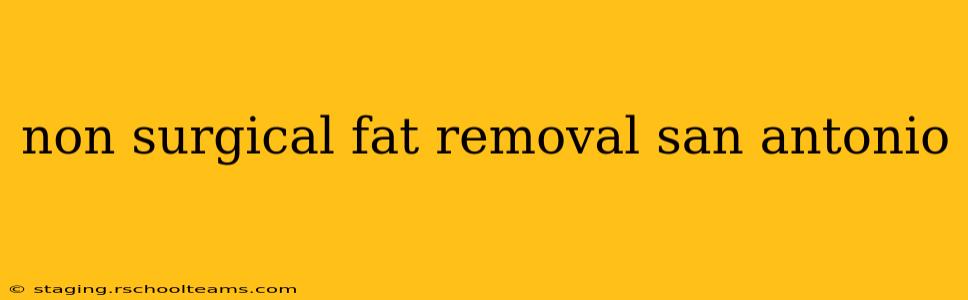 non surgical fat removal san antonio