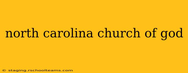 north carolina church of god