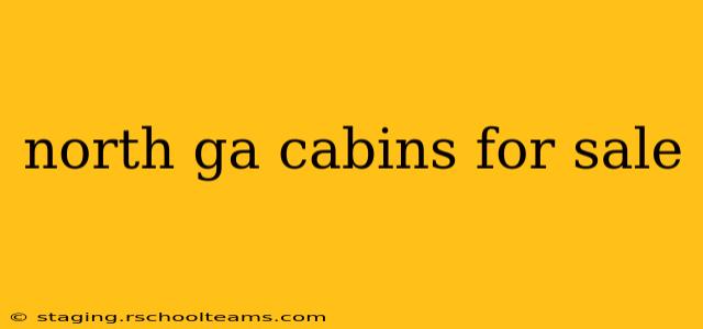 north ga cabins for sale