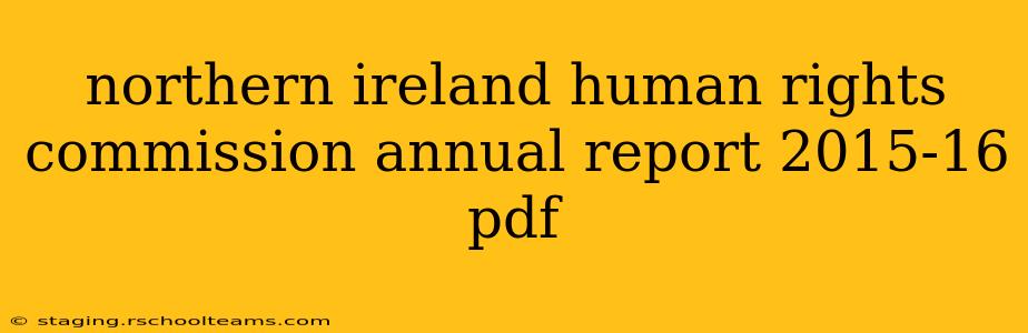 northern ireland human rights commission annual report 2015-16 pdf