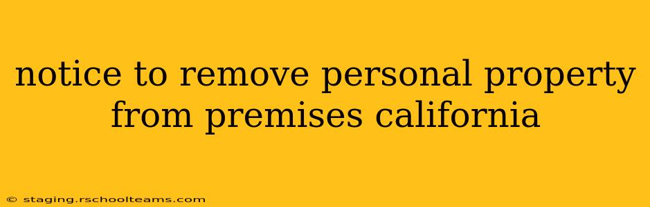 notice to remove personal property from premises california