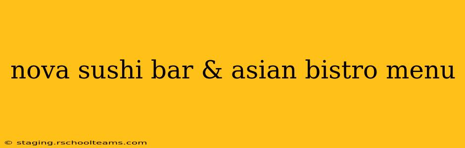 nova sushi bar & asian bistro menu