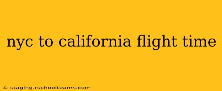 nyc to california flight time