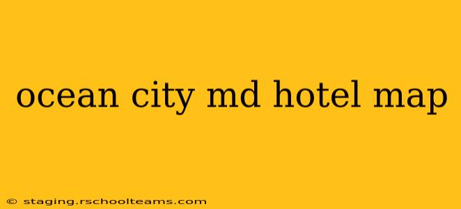 ocean city md hotel map