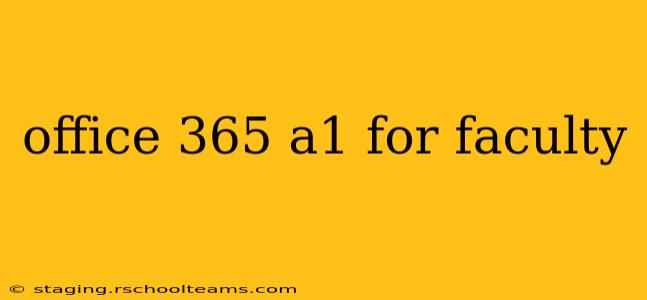office 365 a1 for faculty