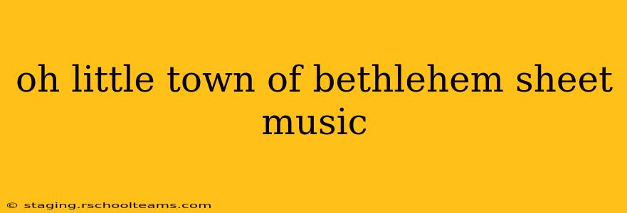 oh little town of bethlehem sheet music