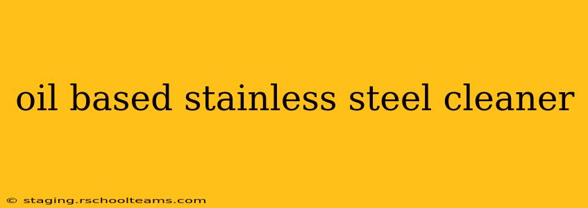 oil based stainless steel cleaner