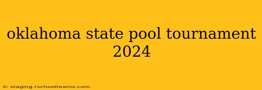 oklahoma state pool tournament 2024