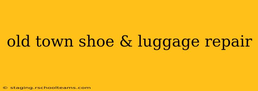 old town shoe & luggage repair