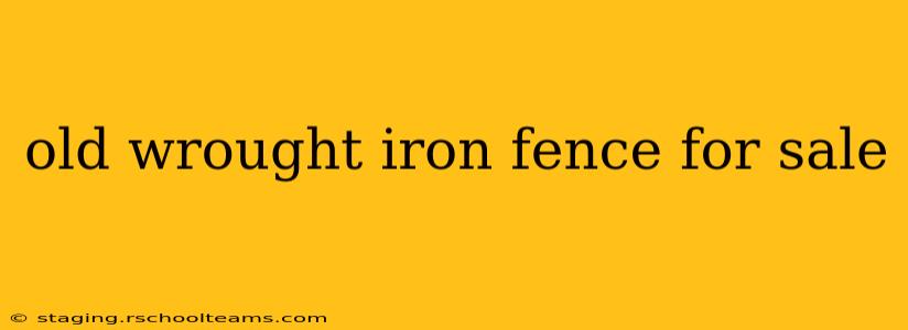 old wrought iron fence for sale