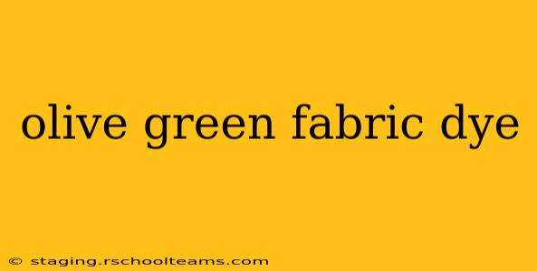 olive green fabric dye