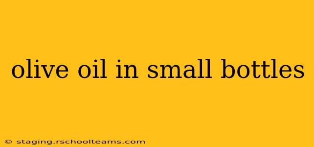 olive oil in small bottles