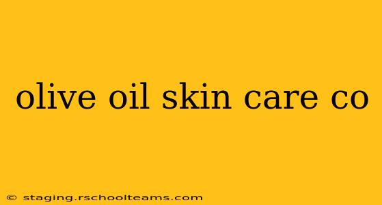 olive oil skin care co