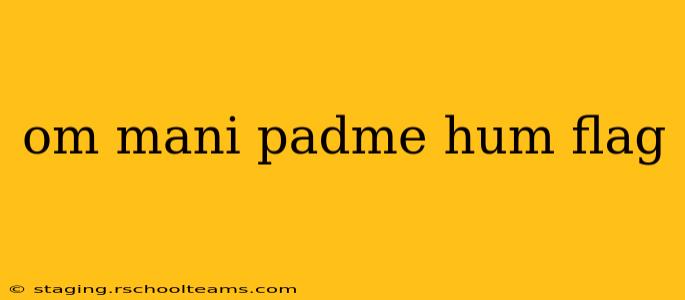 om mani padme hum flag