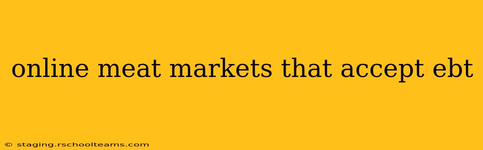 online meat markets that accept ebt