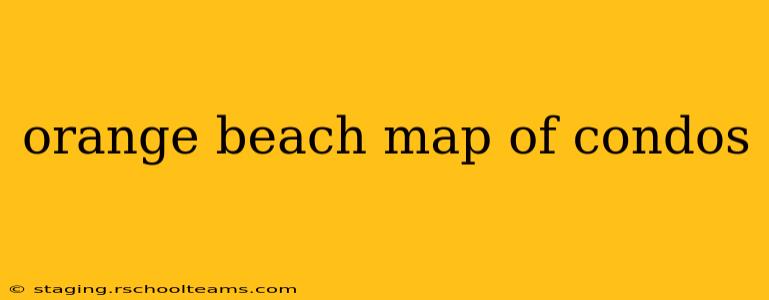 orange beach map of condos