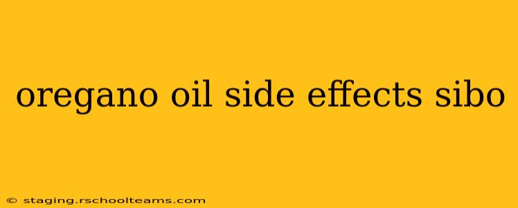 oregano oil side effects sibo