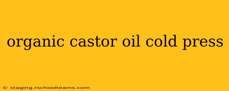 organic castor oil cold press