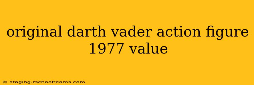 original darth vader action figure 1977 value