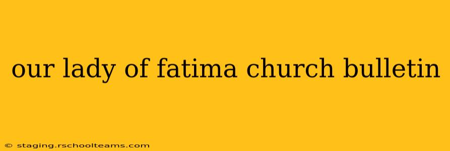 our lady of fatima church bulletin