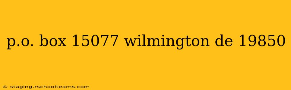 p.o. box 15077 wilmington de 19850