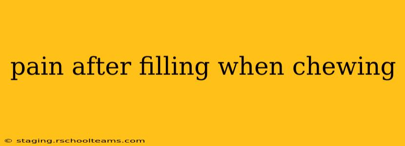 pain after filling when chewing