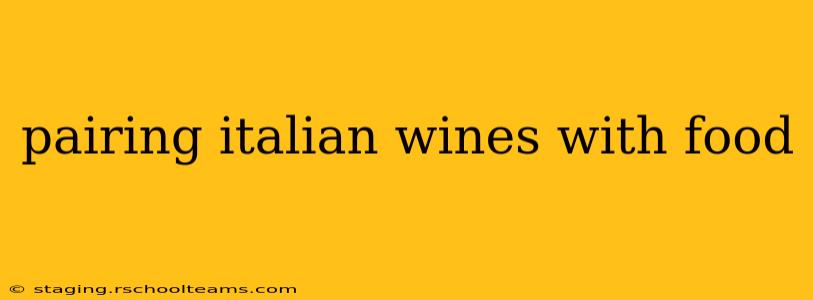 pairing italian wines with food
