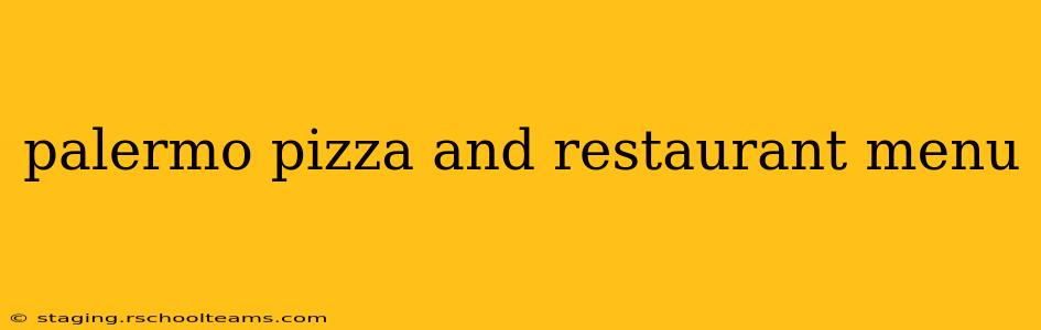 palermo pizza and restaurant menu