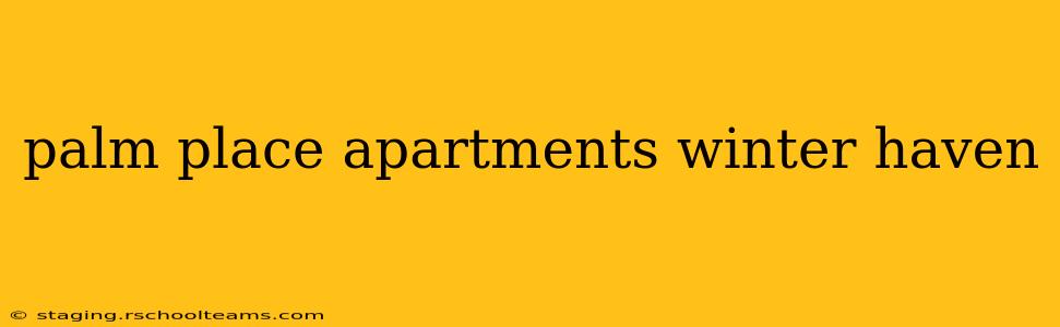palm place apartments winter haven