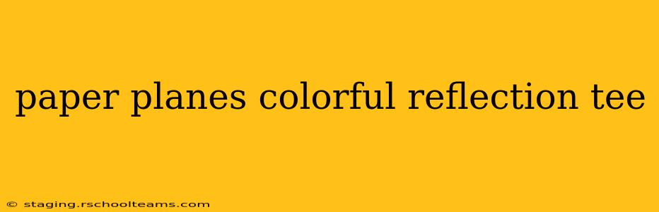 paper planes colorful reflection tee