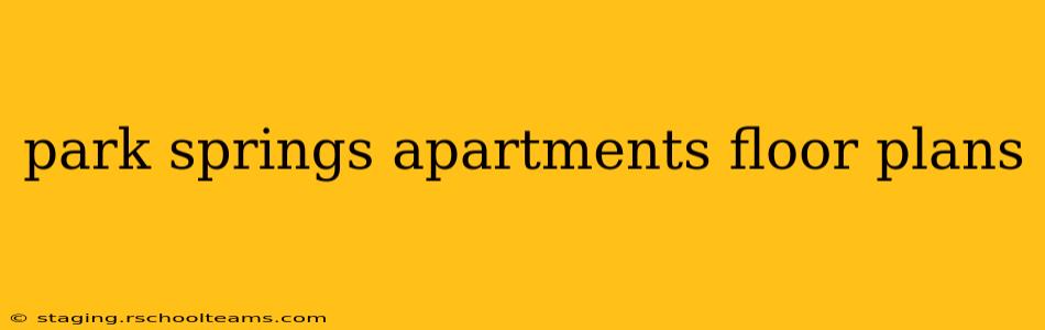 park springs apartments floor plans