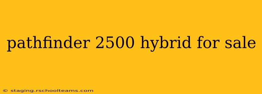 pathfinder 2500 hybrid for sale