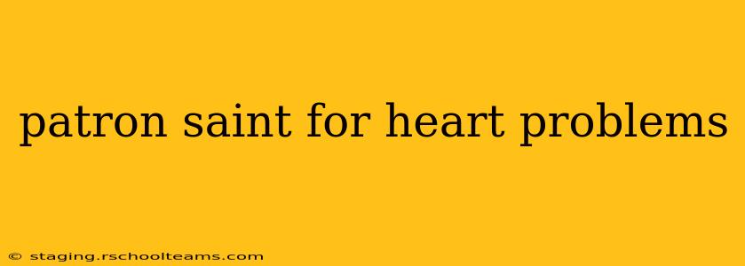 patron saint for heart problems