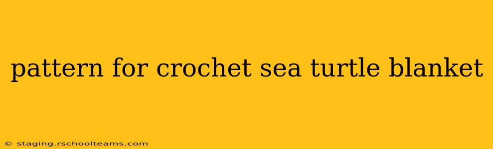 pattern for crochet sea turtle blanket