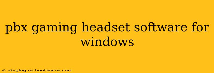 pbx gaming headset software for windows
