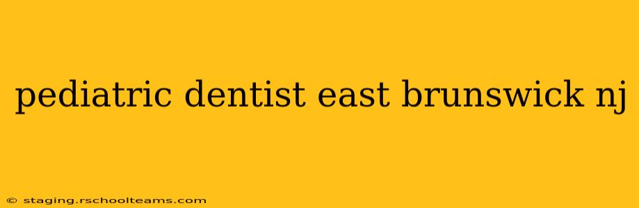 pediatric dentist east brunswick nj