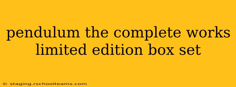 pendulum the complete works limited edition box set