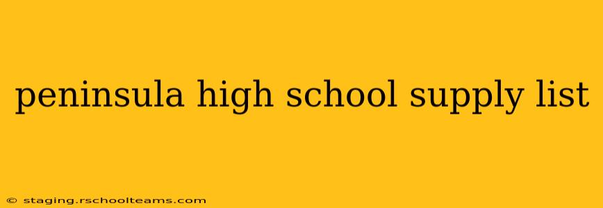 peninsula high school supply list