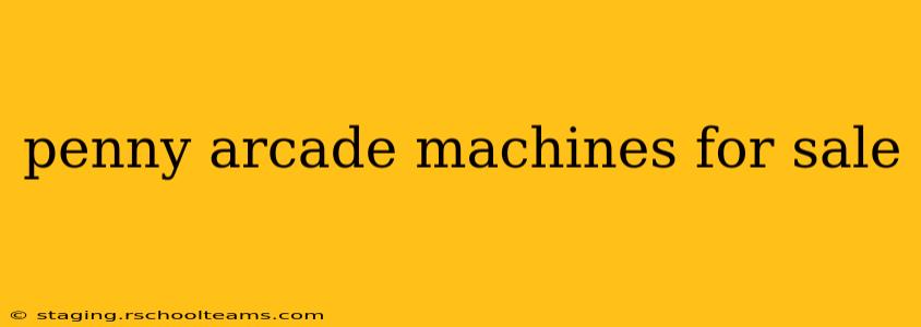 penny arcade machines for sale
