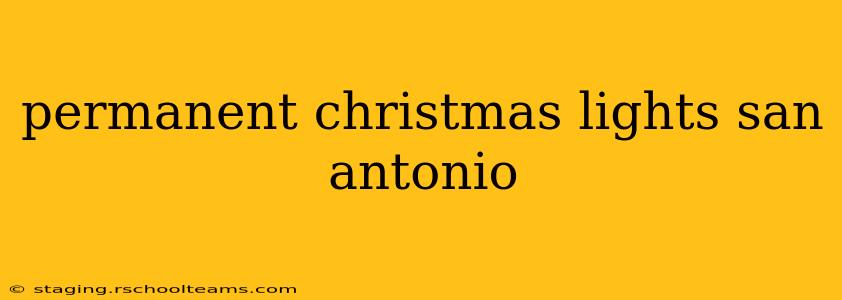 permanent christmas lights san antonio