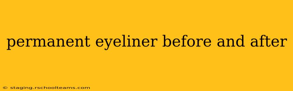 permanent eyeliner before and after